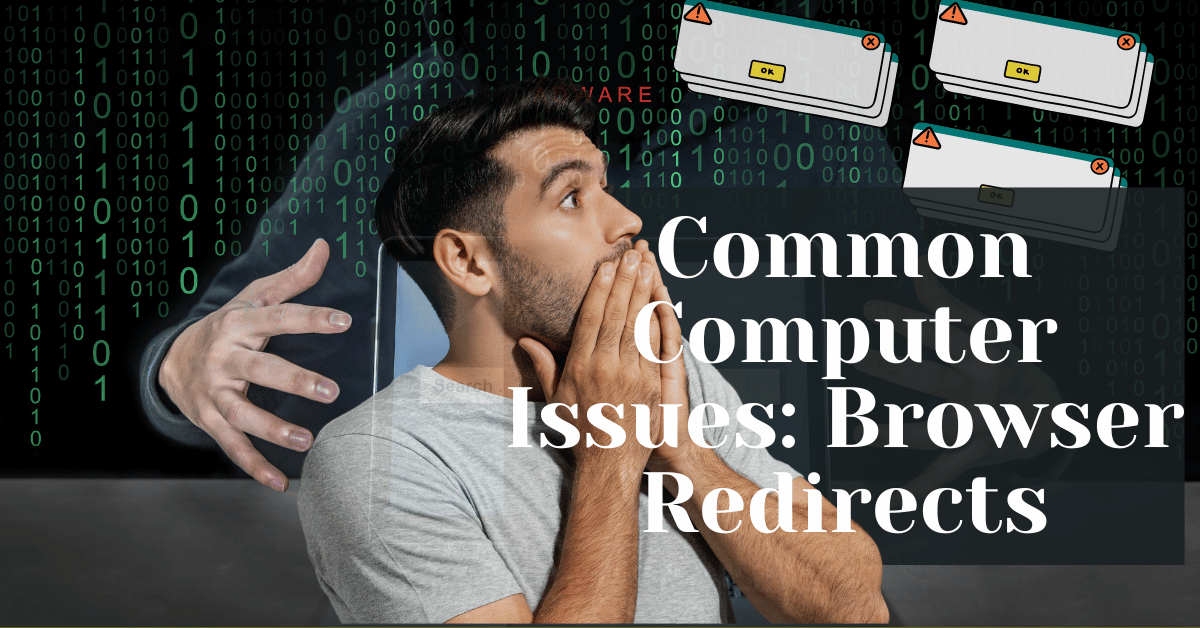 Common Computer Issues Browser Redirects