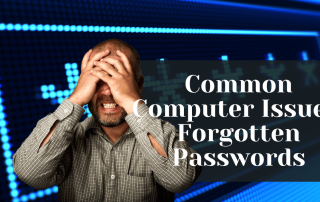 Common Computer Issues Forgotten Passwords