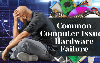 Common Computer Issues Hardware Failure