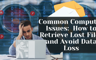 Common Computer Issues  How to Retrieve Lost Files and Avoid Data Loss