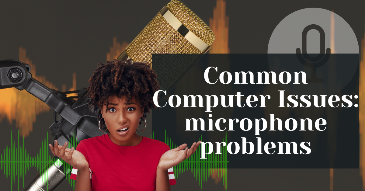 Common Computer Issues microphone problems