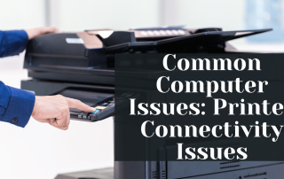 Common Computer Issues Printer Connectivity Issues