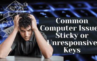 Common Computer Issues Sticky or Unresponsive Keys