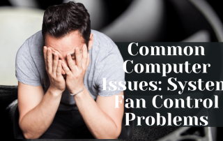 Common Computer Issues System Fan Control Problems