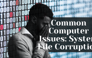 Common Computer Issues System File Corruption