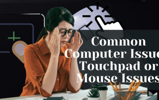 Common Computer Issues Touchpad or Mouse Issues