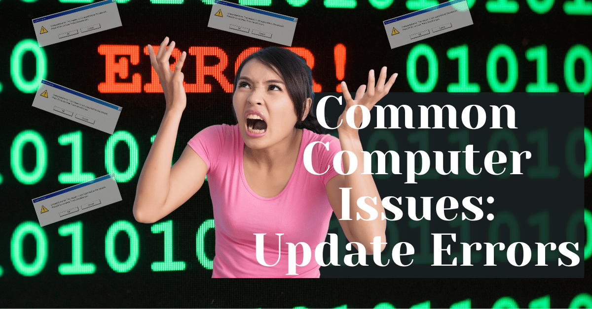 Common Computer Issues Update Errors