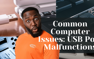 Common Computer Issues USB Port Malfunctions