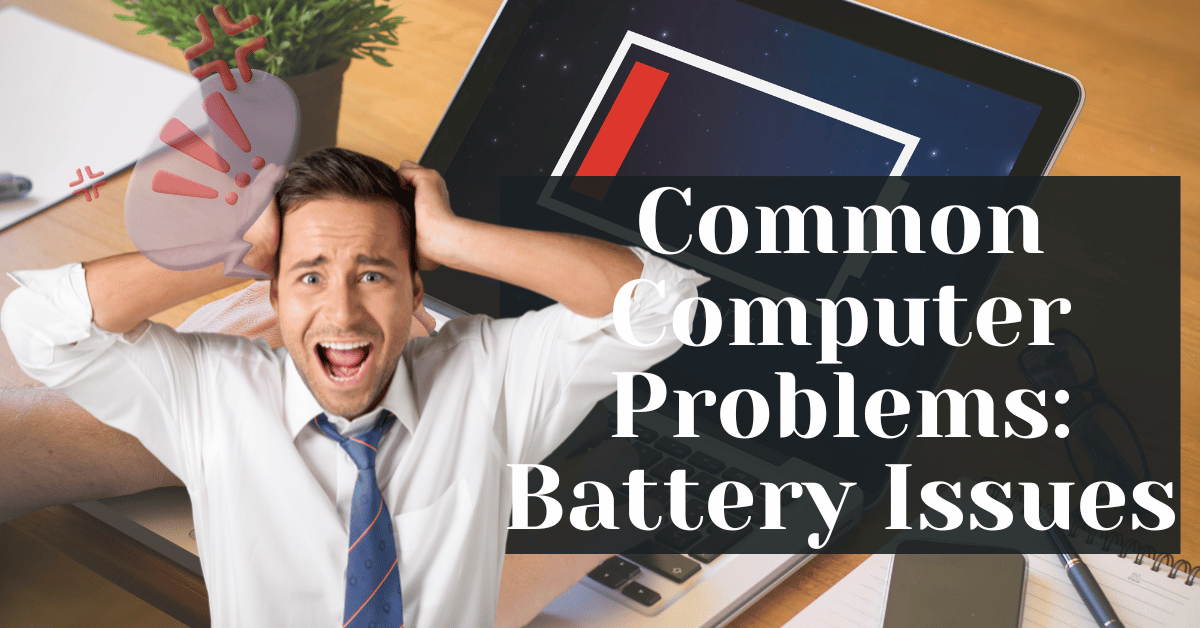 Common Computer Problems Battery Issues